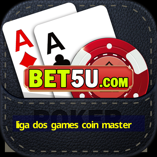 liga dos games coin master